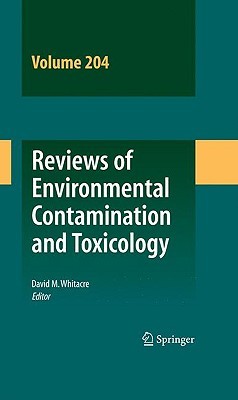 Reviews of Environmental Contamination and Toxicology, Volume 204