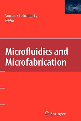 Microfluidics And Microfabrication