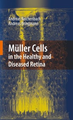 M�ller Cells in the Healthy and Diseased Retina