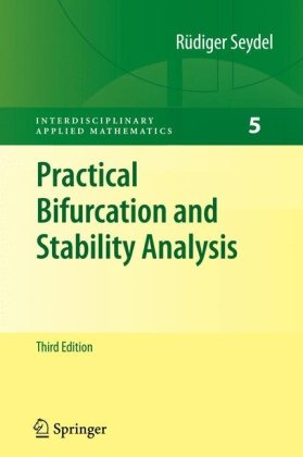 Practical Bifurcation And Stability Analysis (Interdisciplinary Applied Mathematics)