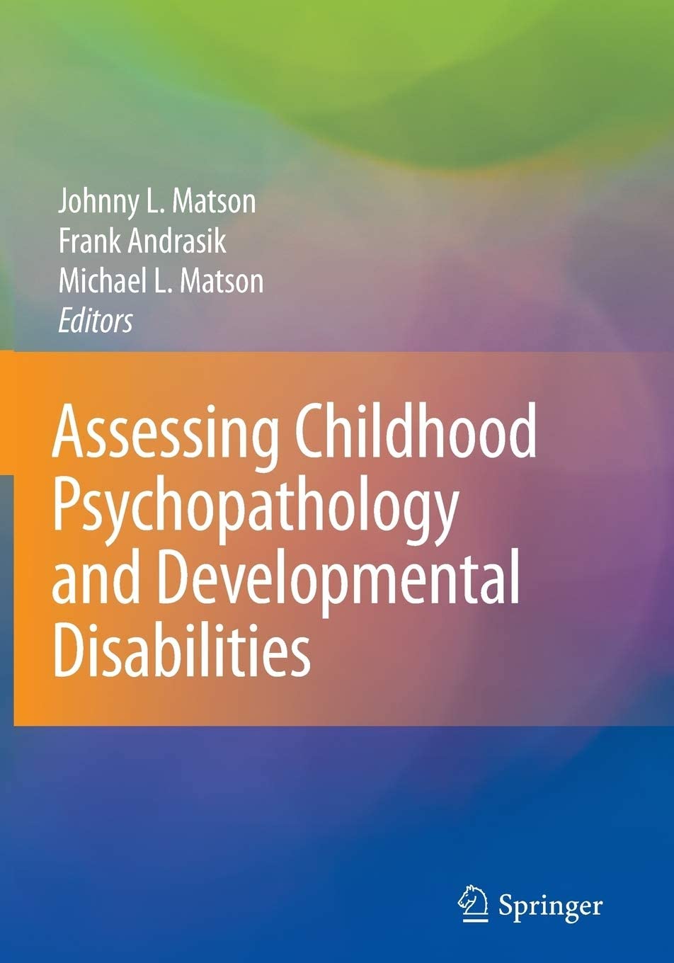 Assessing Childhood Psychopathology and Developmental Disabilities