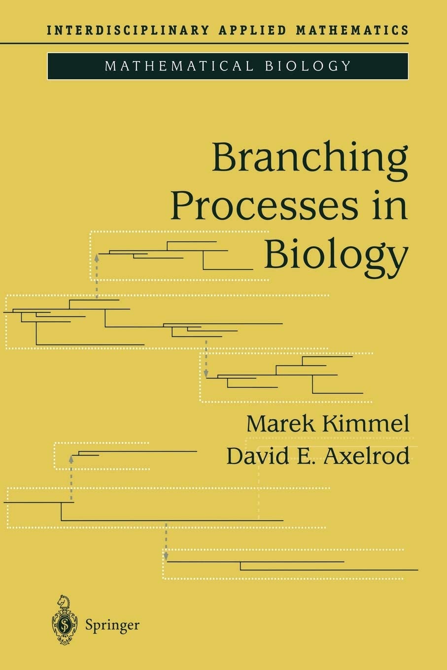 Branching Processes in Biology (Interdisciplinary Applied Mathematics, 19)