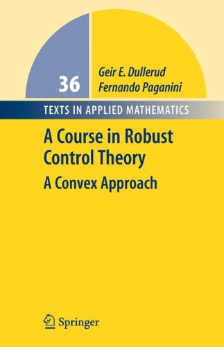 A Course in Robust Control Theory