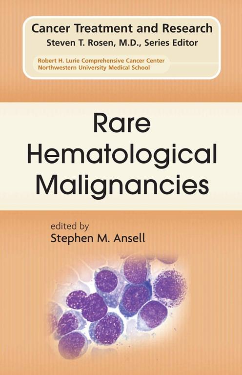 Rare Hematological Malignancies (Cancer Treatment and Research, 142)