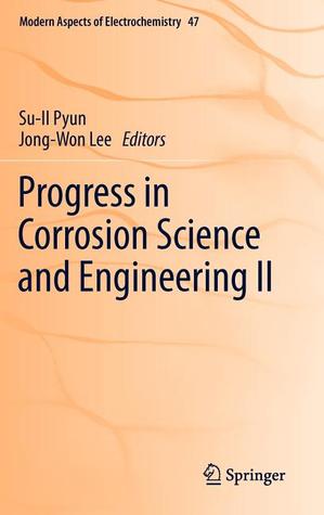 Progress in Corrosion Science and Engineering II