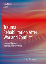 Trauma Rehabilitation After War and Conflict