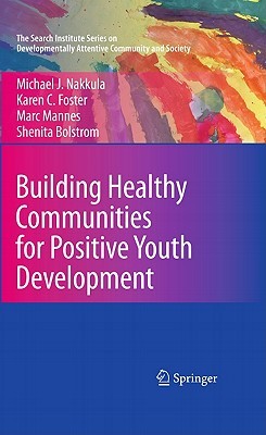 Building Healthy Communities for Positive Youth Development