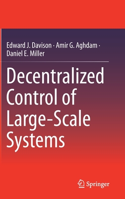 Decentralized Control of Large-Scale Systems