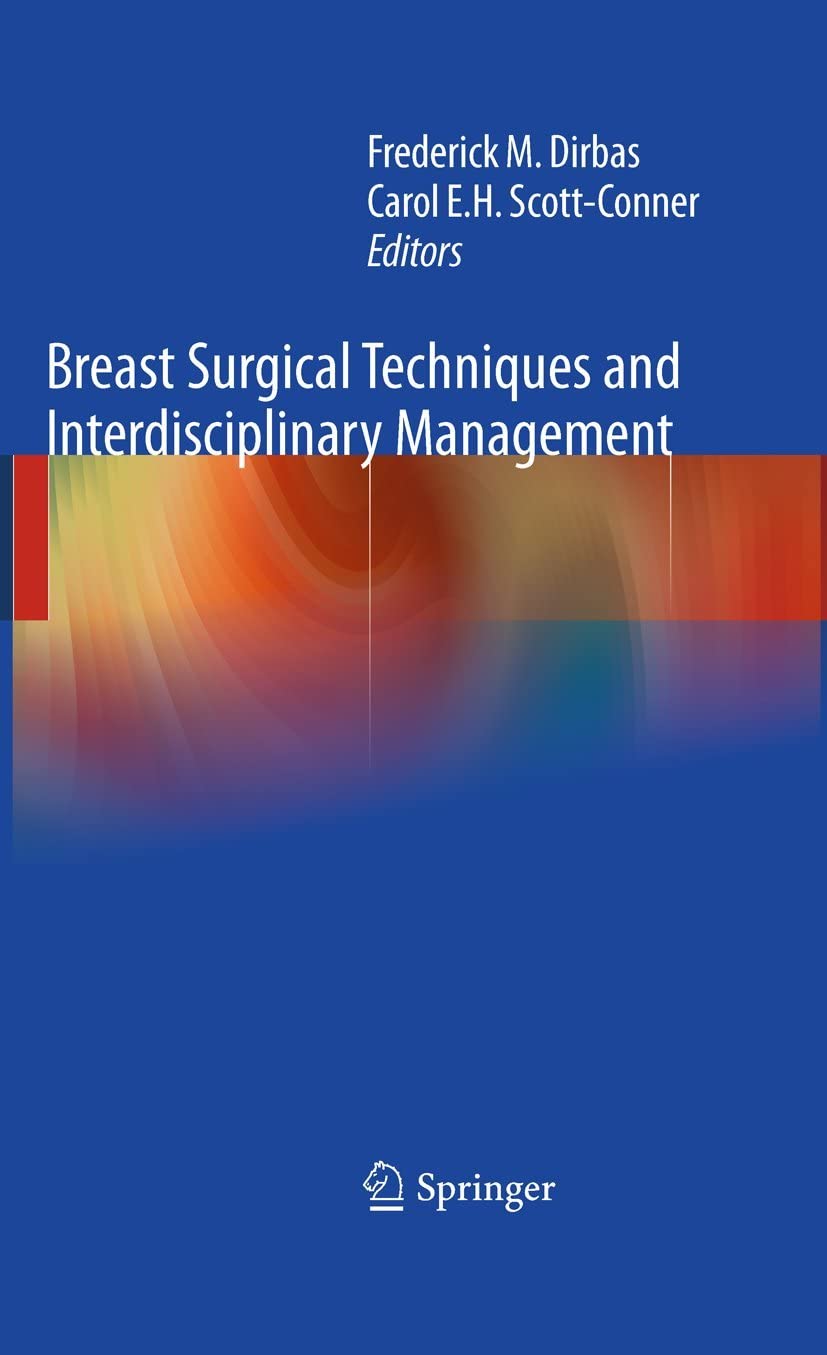 Breast Surgical Techniques and Interdisciplinary Management