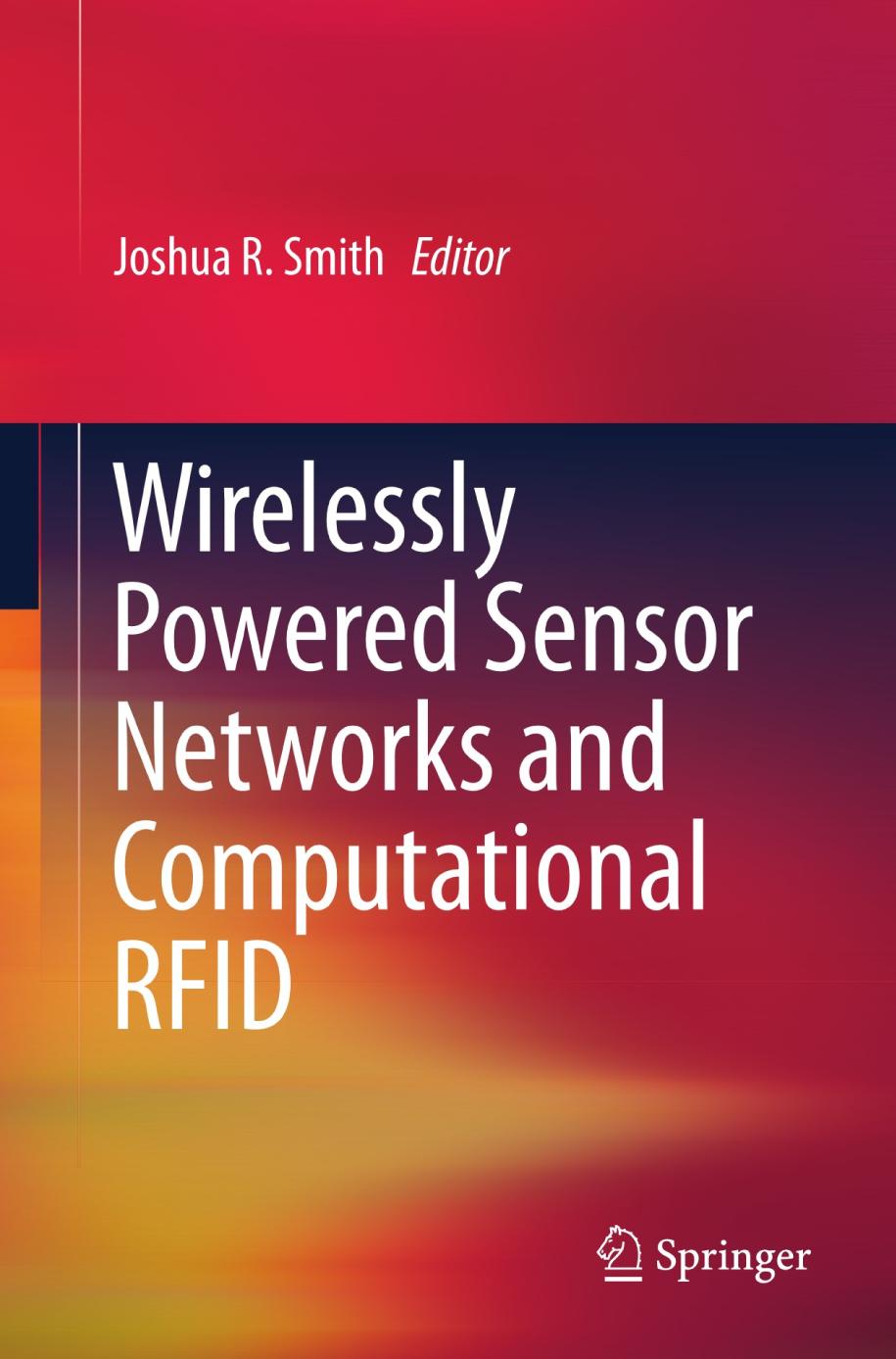 Wirelessly Powered Sensor Networks and Computational Rfid