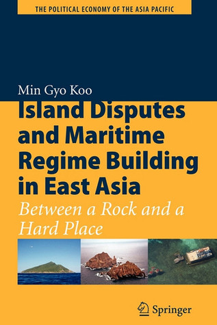 Island Disputes and Maritime Regime Building in East Asia