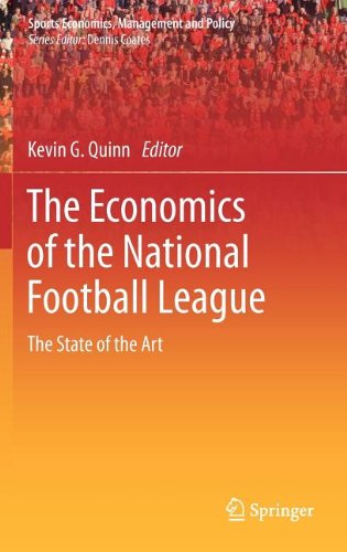 The Economics Of The National Football League (Sports Economics, Management And Policy)