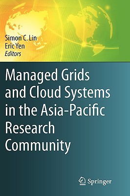 Managed Grids and Cloud Systems in the Asia-Pacific Research Community