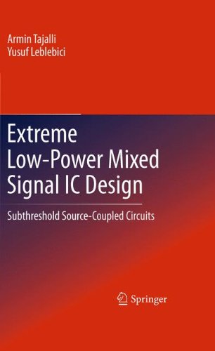 Extreme Lowpower Mixed Signal IC Design