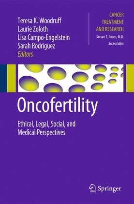 Oncofertility Ethical, Legal, Social, and Medical Perspectives