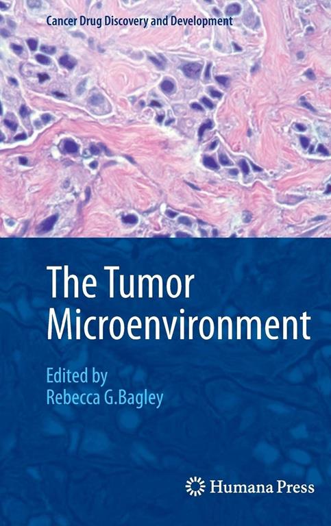 The Tumor Microenvironment (Cancer Drug Discovery And Development)