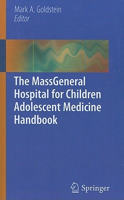 The MassGeneral Hospital for Children Adolescent Medicine Handbook