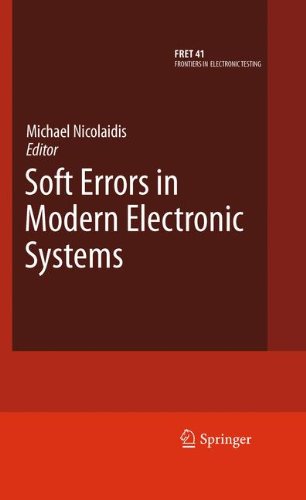 Soft Errors In Modern Electronic Systems (Frontiers In Electronic Testing)