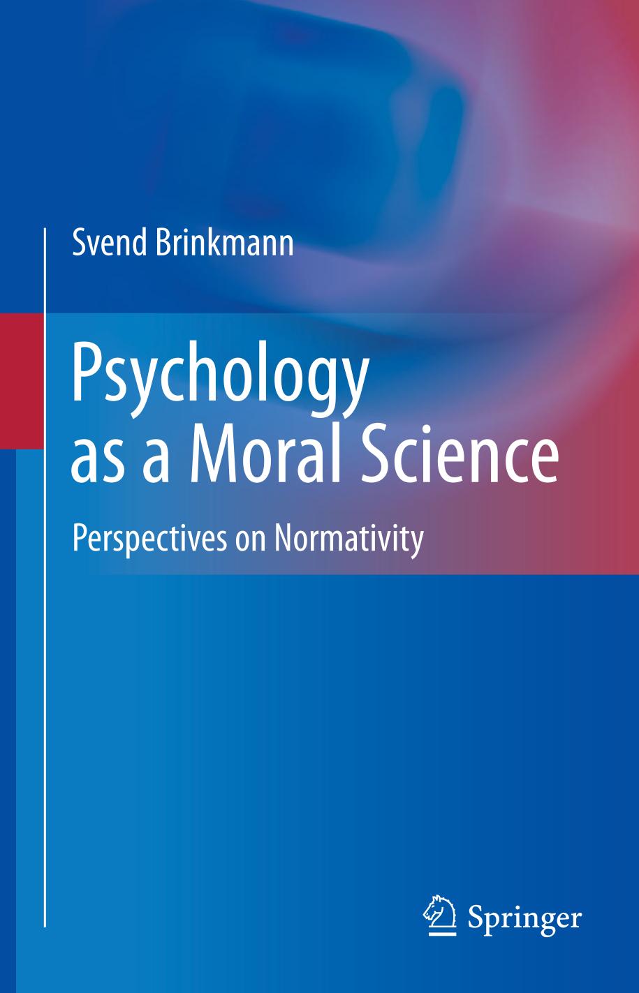 Psychology as a moral science : perspectives on normativity