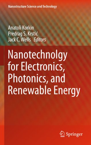 Nanotechnology for Electronics, Photonics, and Renewable Energy