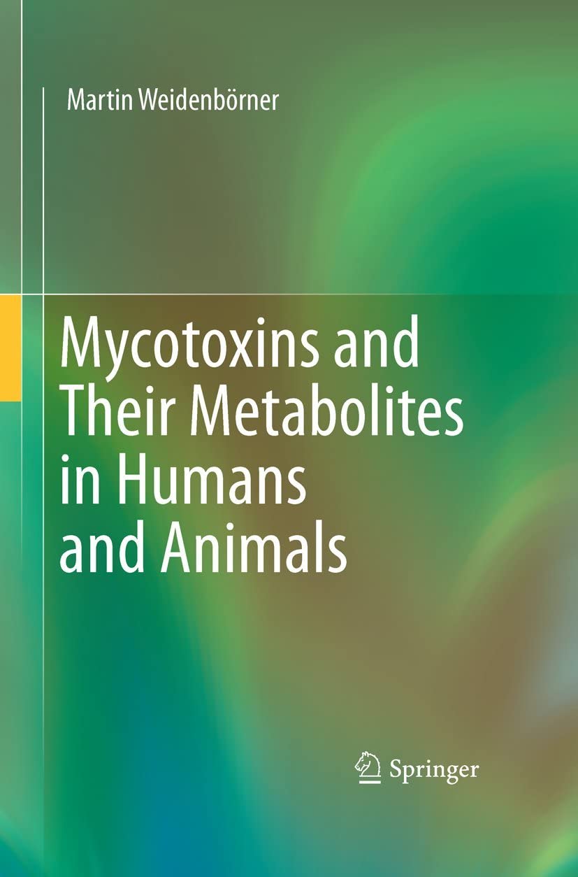 Mycotoxins And Their Metabolites In Humans And Animals