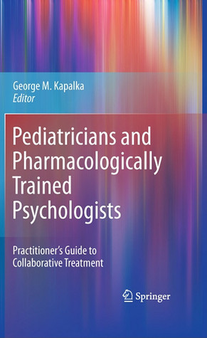 Pediatricians And Pharmacologically Trained Psychologists