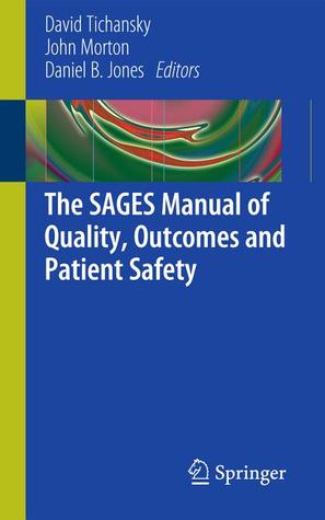 The Sages Manual of Quality, Outcomes and Patient Safety