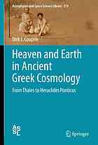 Heaven and earth in ancient greek cosmology : from Thales to Heraclides Ponticus