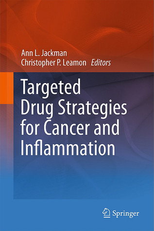 Targeted Drug Strategies for Cancer and Inflammation