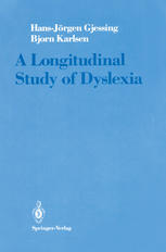 A longitudinal study of dyslexia : Bergen's multivariate study of children's learning disabilities