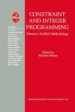 Constraint and Integer Programming : Toward a Unified Methodology.