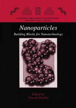 Nanoparticles : Building Blocks for Nanotechnology