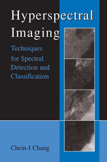 Hyperspectral Imaging : Techniques for Spectral Detection and Classification.