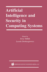 Artificial Intelligence and Security in Computing Systems : 9th International Conference, ACS' 2002 Mč"!zyzdroje, Poland October 23-25, 2002 Proceedings.