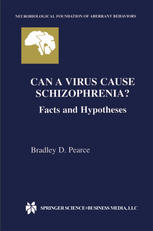 Can a Virus Cause Schizophrenia? : Facts and Hypotheses