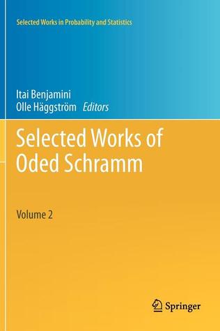 Selected Works of Oded Schramm 2 Volume Set