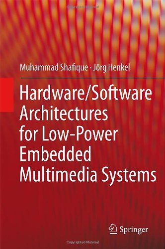 Hardware/Software Architectures for Low-Power Embedded Multimedia Systems