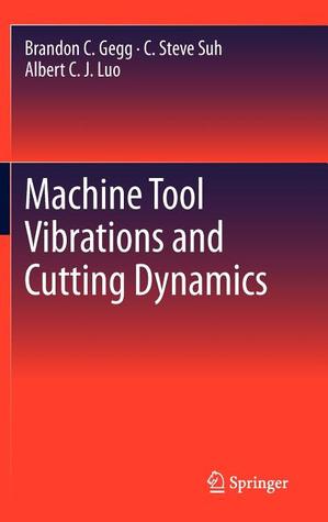 Machine Tool Vibrations And Cutting Dynamics