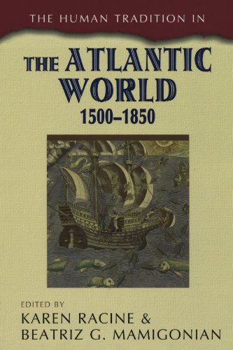 The Human Tradition in the Atlantic World, 1500-1850