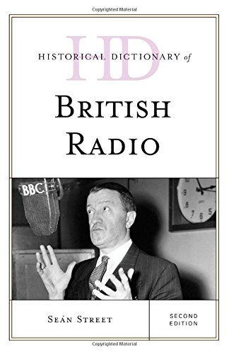 Historical Dictionary of British Radio
