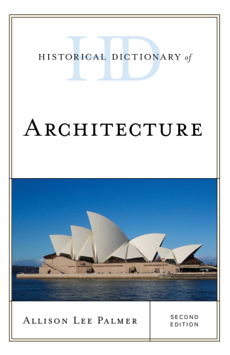 Historical Dictionary of Architecture