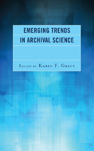 Emerging Trends in Archival Science