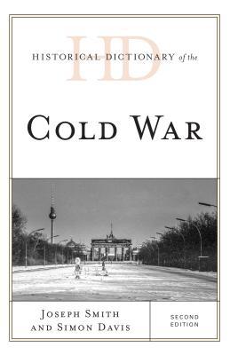 Historical Dictionary of the Cold War, Second Edition