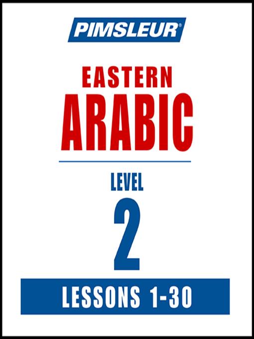 Pimsleur Arabic (Eastern) Level 2