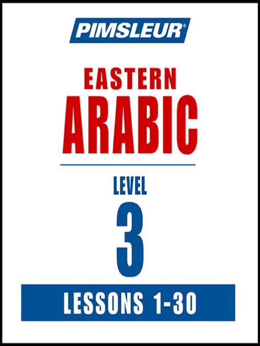 Pimsleur Arabic (Eastern) Level 3