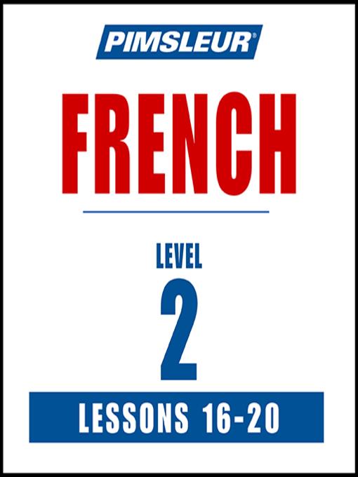 Pimsleur French Level 2 Lessons 16-20 MP3