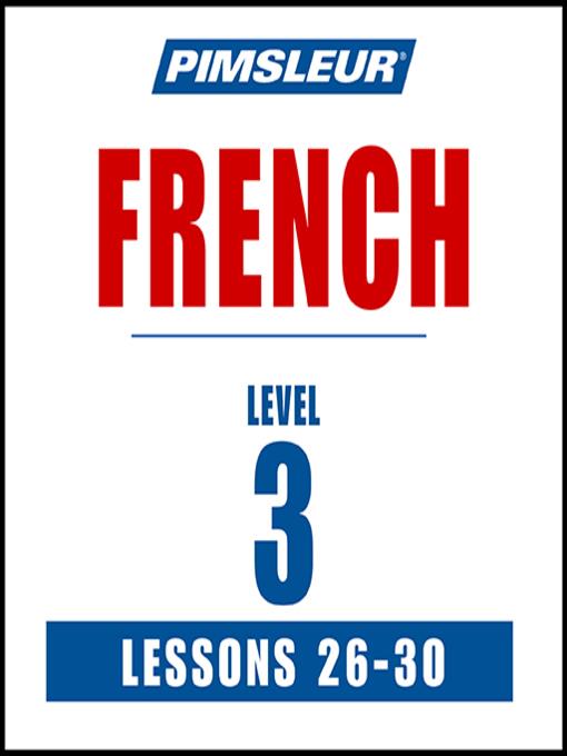 Pimsleur French Level 3 Lessons 26-30 MP3