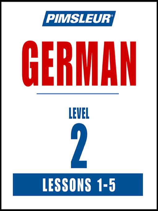 Pimsleur German Level 2 Lessons 1-5 MP3