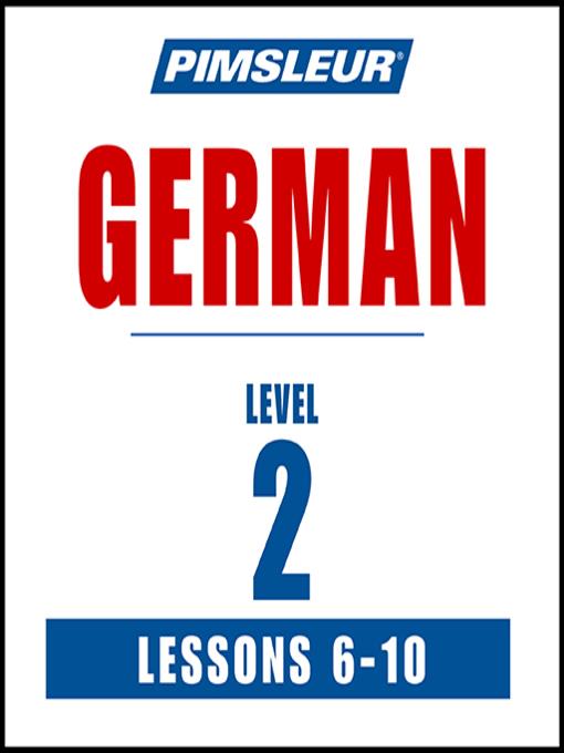 Pimsleur German Level 2 Lessons 6-10 MP3