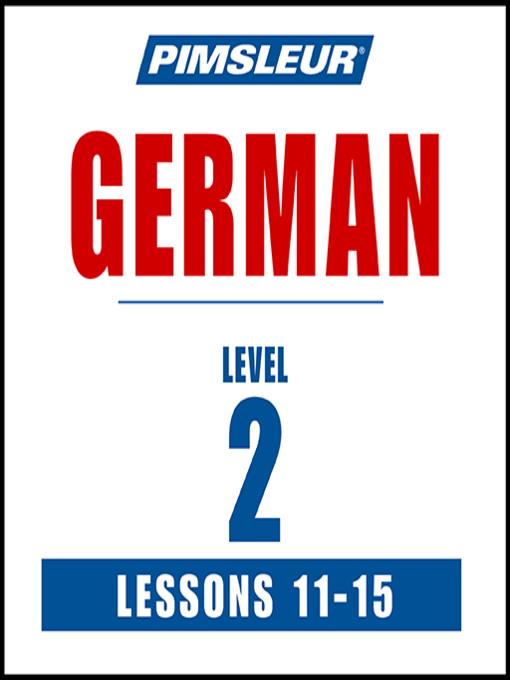 Pimsleur German Level 2 Lessons 11-15 MP3